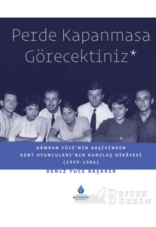 Perde Kapanmasa Görecektiniz