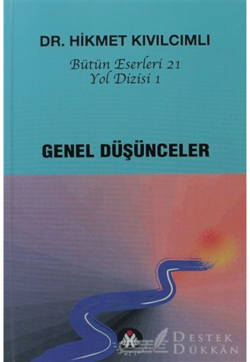 Genel Düşünceler - Yol Dizisi 1