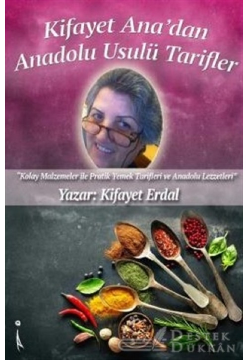 Kifayet Ana'dan Anadolu Usulü Tarifler