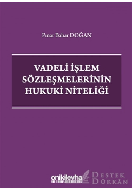 Vadeli İşlem Sözleşmelerinin Hukuki Niteliği