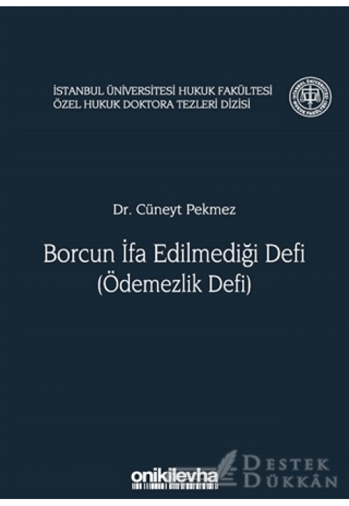 Borcun İfa Edilmediği Defi (ödemezlik Defi)