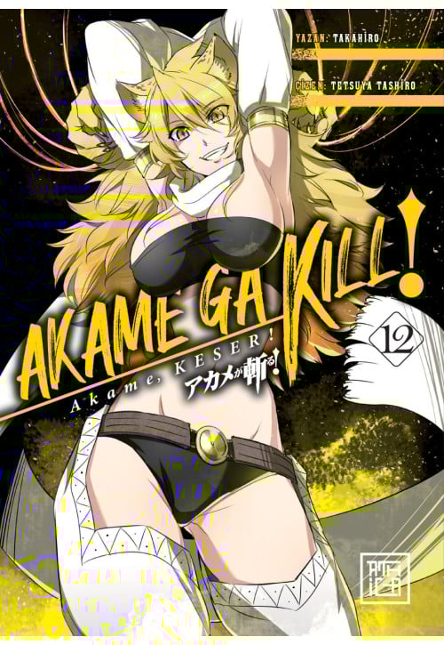 Akame, Keser! 12