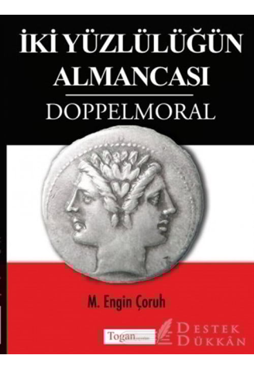 İki Yüzlülüğün Almancası Doppelmoral