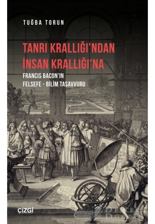Tanrı Krallığı’ndan İnsan Krallığı’na