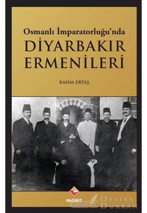 Osmanlı İmparatorluğu’nda Diyarbakır Ermenileri