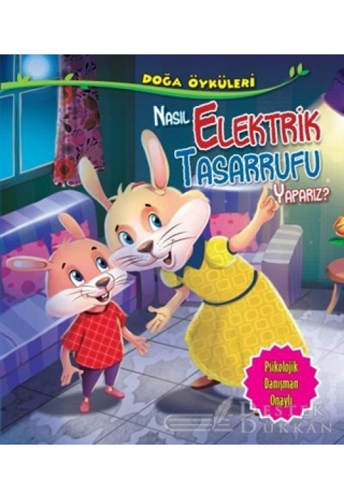 Doğa Öyküleri - Nasıl Elektrik Tasarrufu Yaparız?