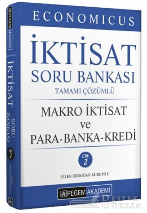 Economicus Makro İktisat ve Para-banka-kredi Tamamı Çözümlü Soru Bankası Cilt 2