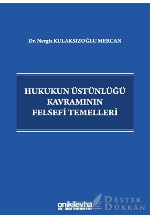 Hukukun Üstünlüğü Kavramının Felsefi Temelleri