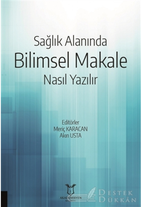 Sağlık Alanında Bilimsel Makale Nasıl Yazılır