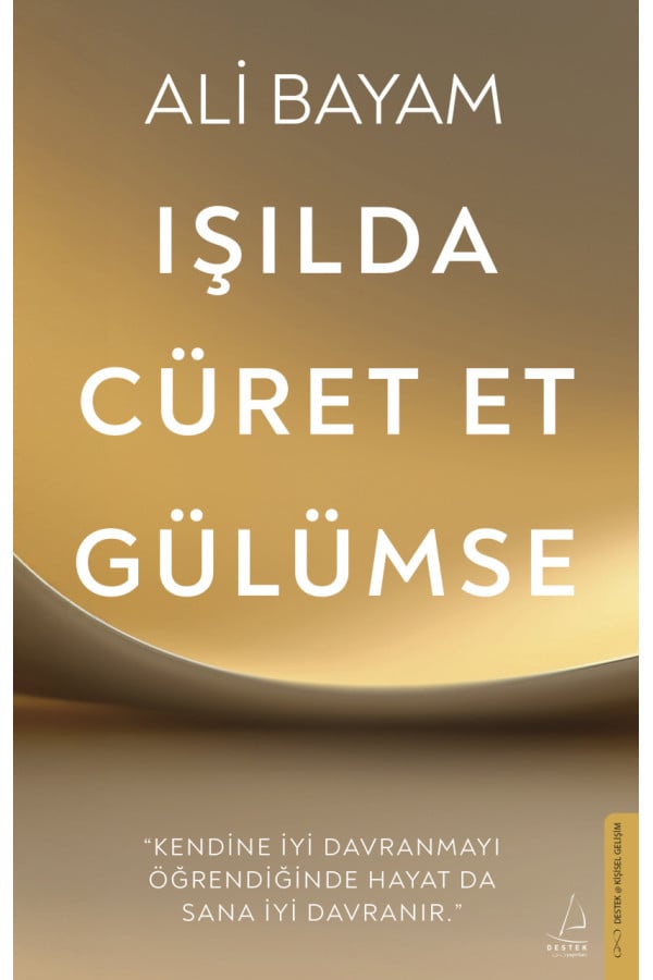 Işılda, Cüret Et, Gülümse