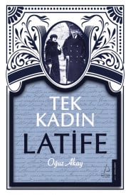Tek Kadın Latife