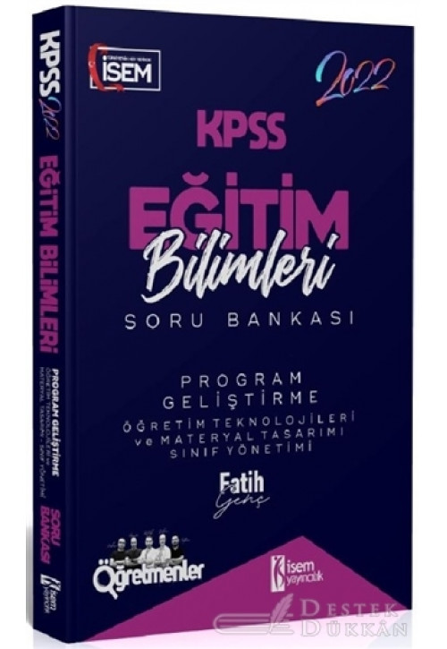 2022 KPSS Eğitim Bilimleri Program Geliştirme Öğretim Teknolojileri ve Materyal Tasarımı Sınıf Yönetimi Soru Bankası