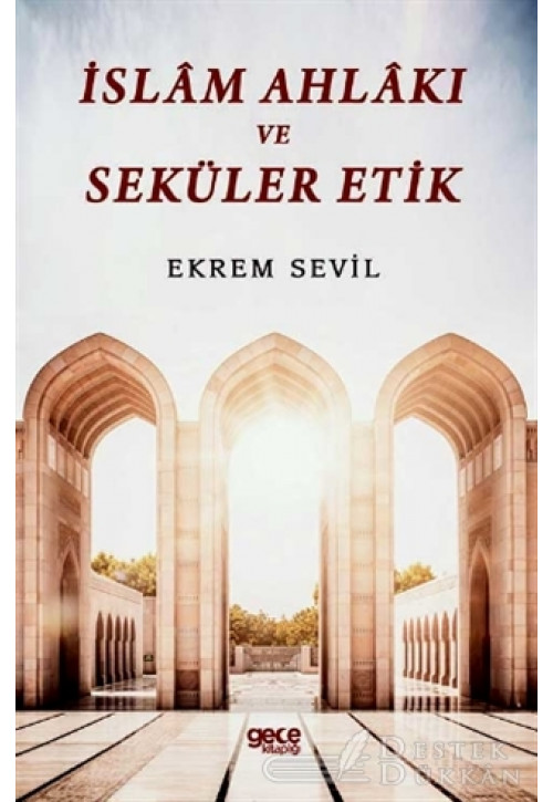 İslam Ahlakı ve Seküler Etik