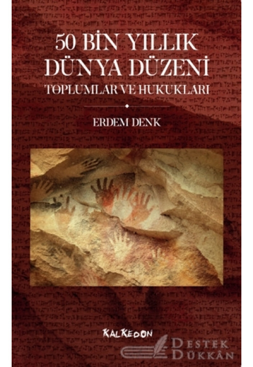 50 Bin Yıllık Dünya Düzeni