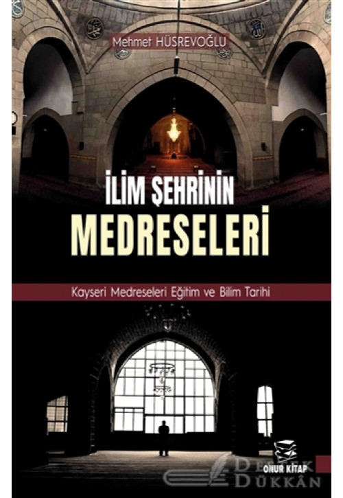 İlim Şehrinin Medreseleri