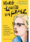 Marie Louise Von Franz Kendi Üzerinde Samimiyetle Çalışanlar Yeni Bir Mabet İnşa Eder