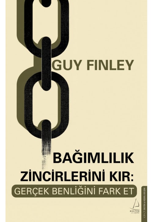Bağımlılık Zincirlerini Kır: Gerçek Benliğini Fark Et