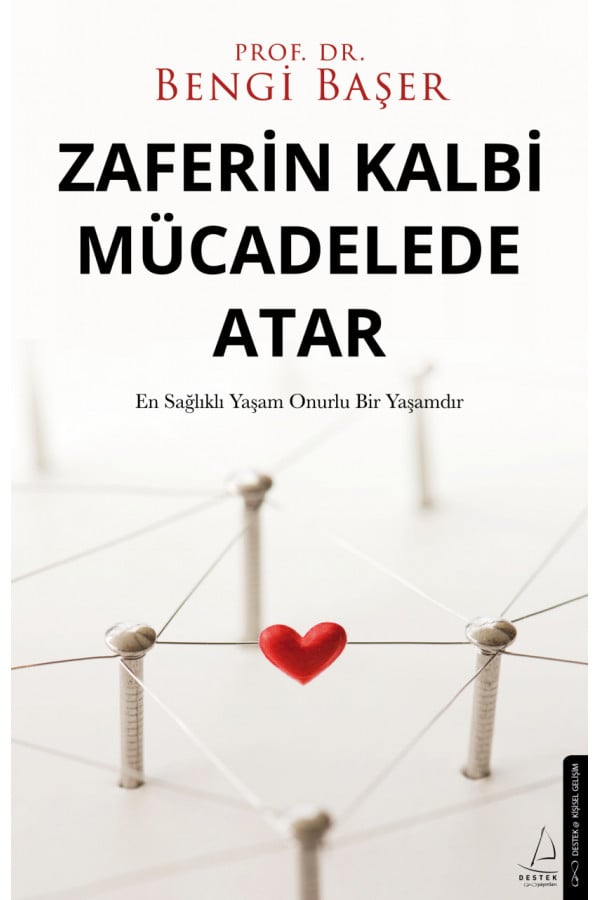 Zaferin Kalbi Mücadelede Atar