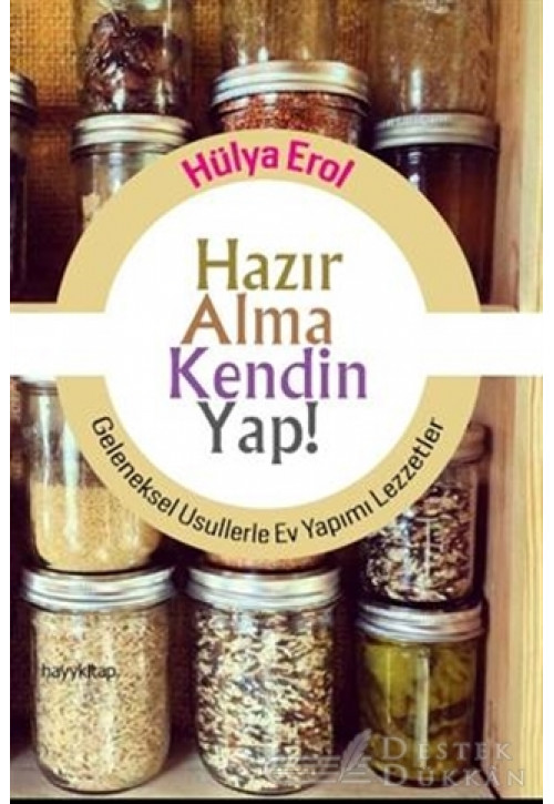 Hazır Alma Kendin Yap!