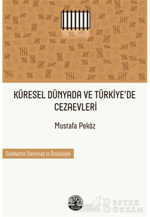 Küresel Dünyada ve Türkiye’de Cezaevleri