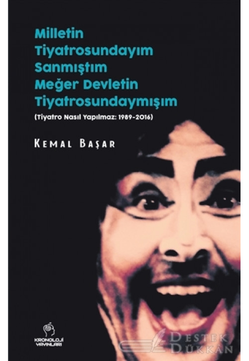 Milletin Tiyatrosundayım Sanmıştım Meğer Devletin Tiyatrosundaymışım