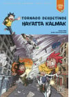 Tornado Dehşetinde Hayatta Kalmak