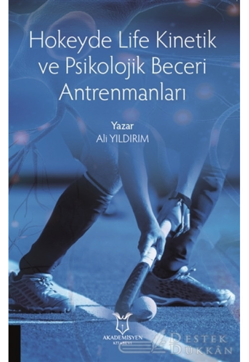 Hokeyde Life Kinetik ve Psikolojik Beceri Antrenmanları