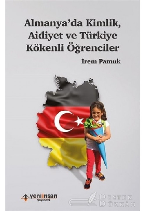Almanya'da Kimlik Aidiyet ve Türkiye Kökenli Öğrenciler