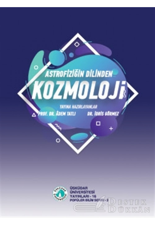 Astrofiziğin Dilinden Kozmoloji