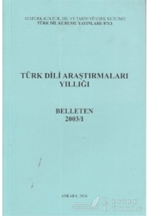 Türk Dili Araştırmaları Yıllığı - Belleten 2003 / 1