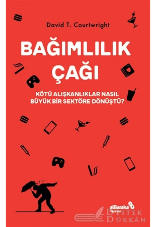 Bağımlılık Çağı – Kötü Alışkanlıklar Nasıl Büyük Bir Sektöre Dönüştü?