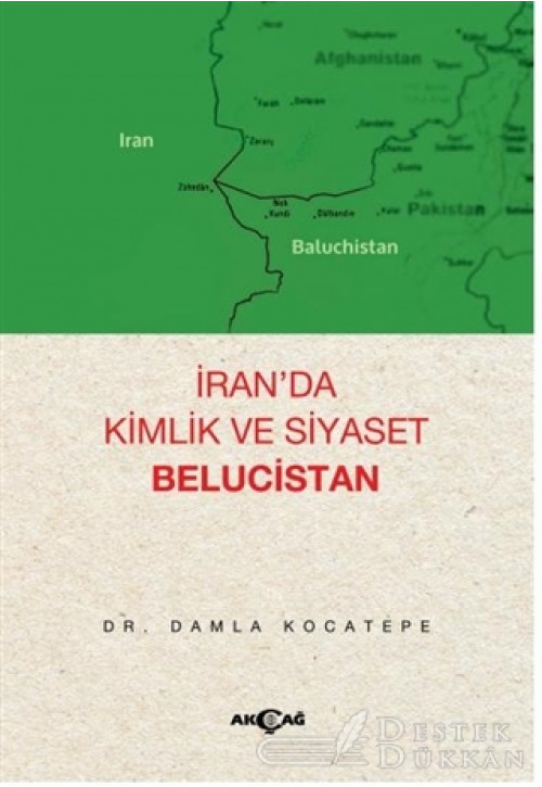 İran’da Kimlik ve Siyaset Belucistan
