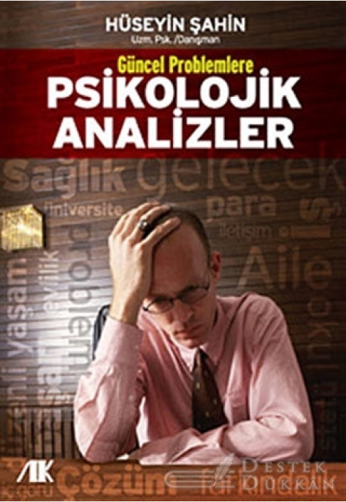 Güncel Problemlere Psikolojik Analizler