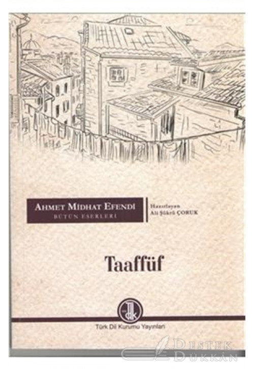 Ahmet Midhat Efendi Bütün Eserleri - Taaffüf