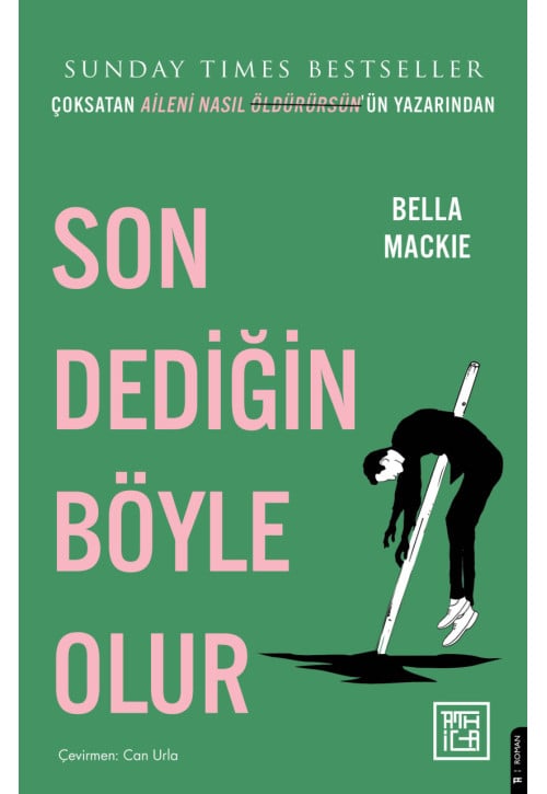 Son Dediğin Böyle Olur