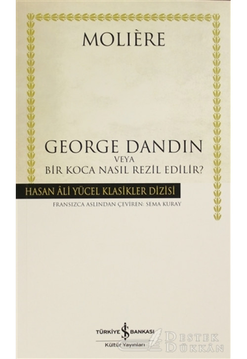 George Dandin veya Bir Koca Nasıl Rezil Edilir?