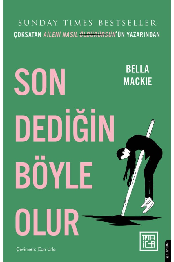 Son Dediğin Böyle Olur