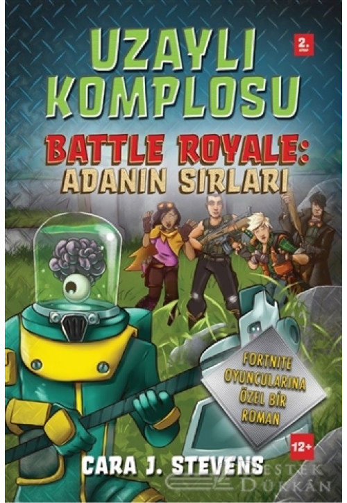 Uzaylı Komplosu Battle Royale: Adanın Sırları 2. Kitap