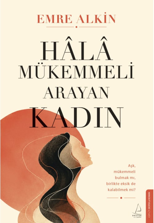 Hâlâ Mükemmeli Arayan Kadın