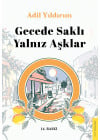 Gecede Saklı Yalnız Aşklar