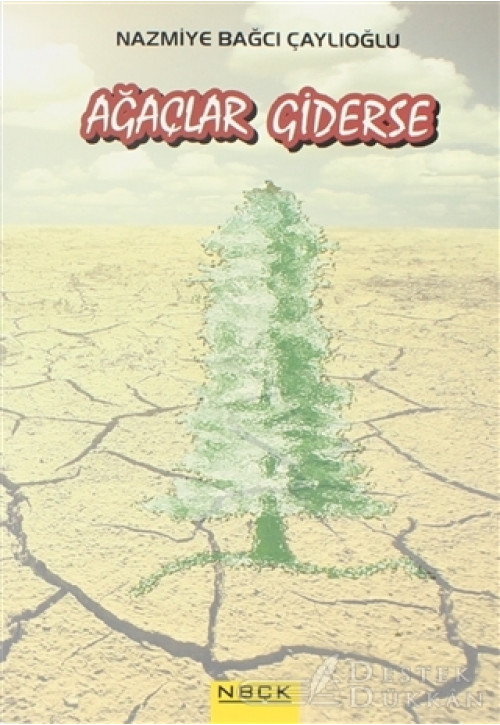 Ağaçlar Giderse