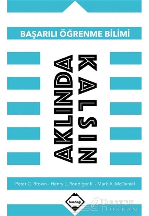 Aklında Kalsın: Başarılı Öğrenme Bilimi