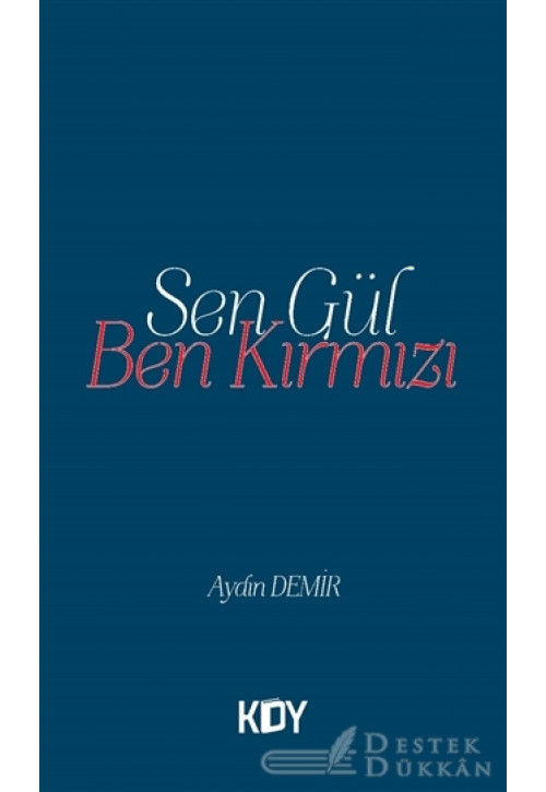 Sen Gül Ben Kırmızı