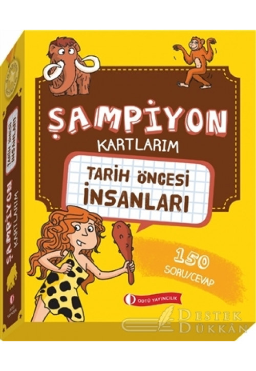 Tarih Öncesi İnsanları - Şampiyon Kartlarım