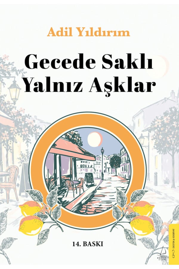Gecede Saklı Yalnız Aşklar
