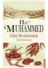 Hz. Muhammed Gibi Beslenmek