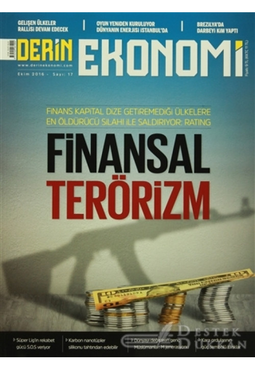 Derin Ekonomi Aylık Ekonomi Dergisi Sayı: 17 Ekim 2016