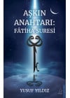 Aşkın Anahtarı: Fâtiha Suresi