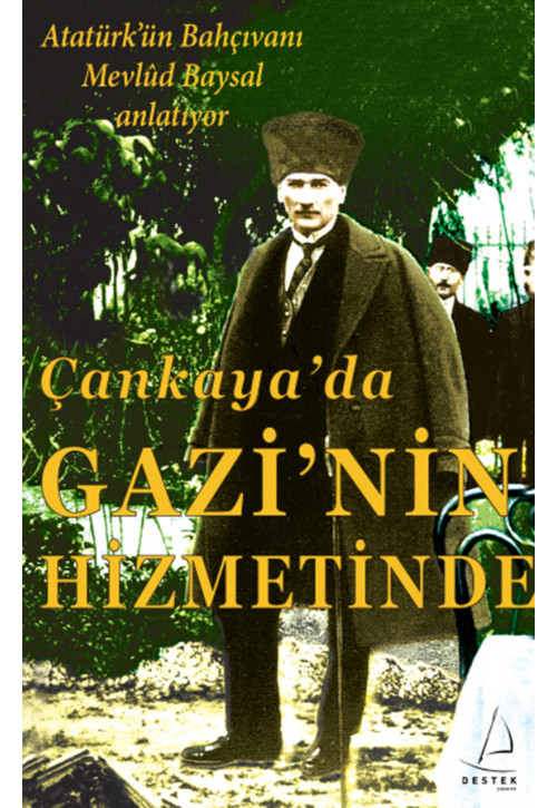 Çankayada Gazinin Hizmetinde