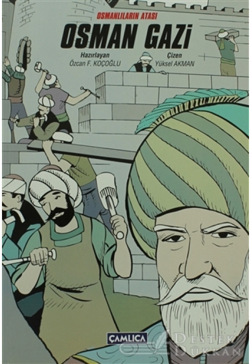 Osmanlıların Atası Osman Gazi